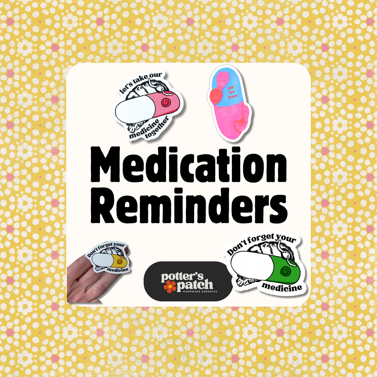 Medication Reminders!