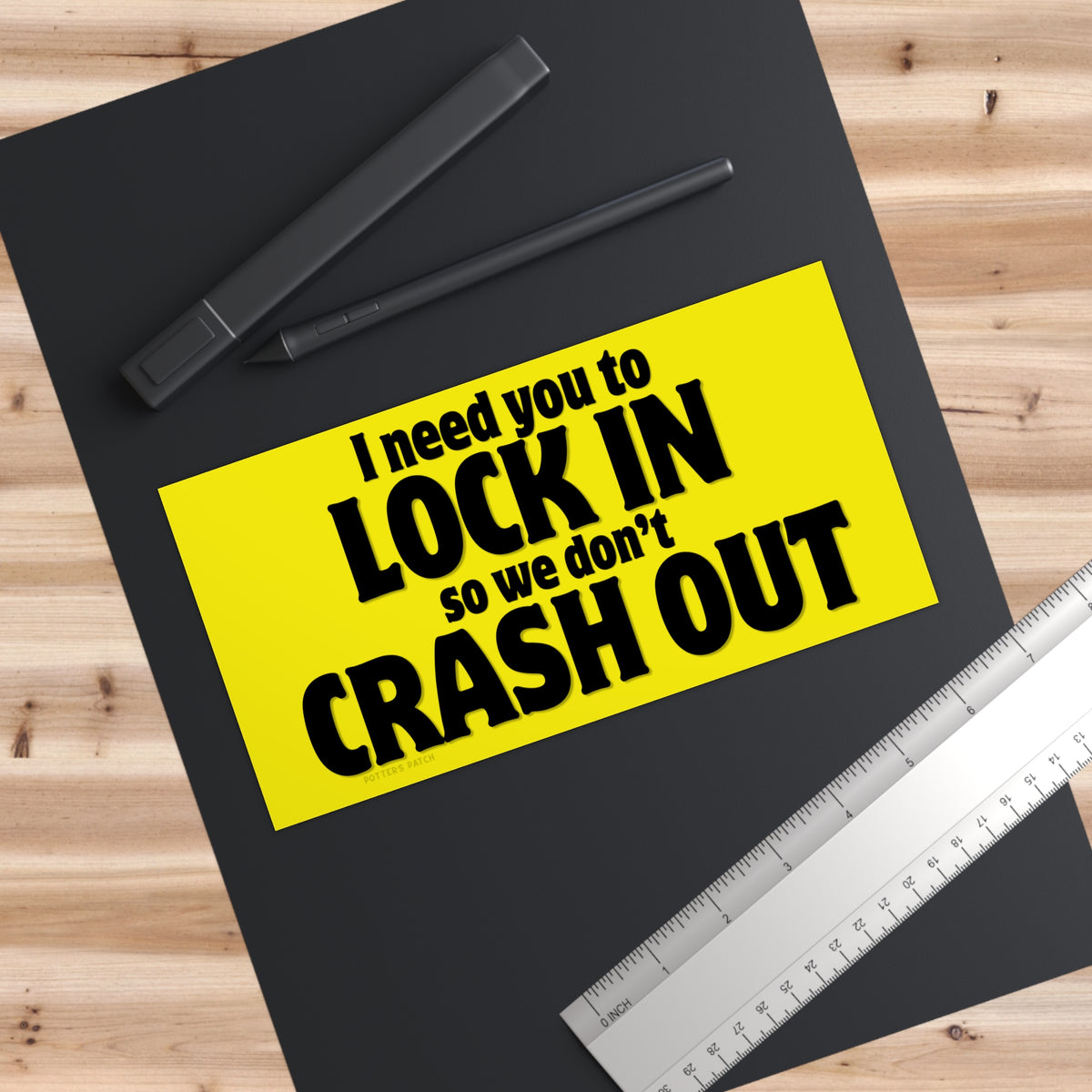 Lock In So We Don't Crash Out – Funny Yellow Bumper Sticker