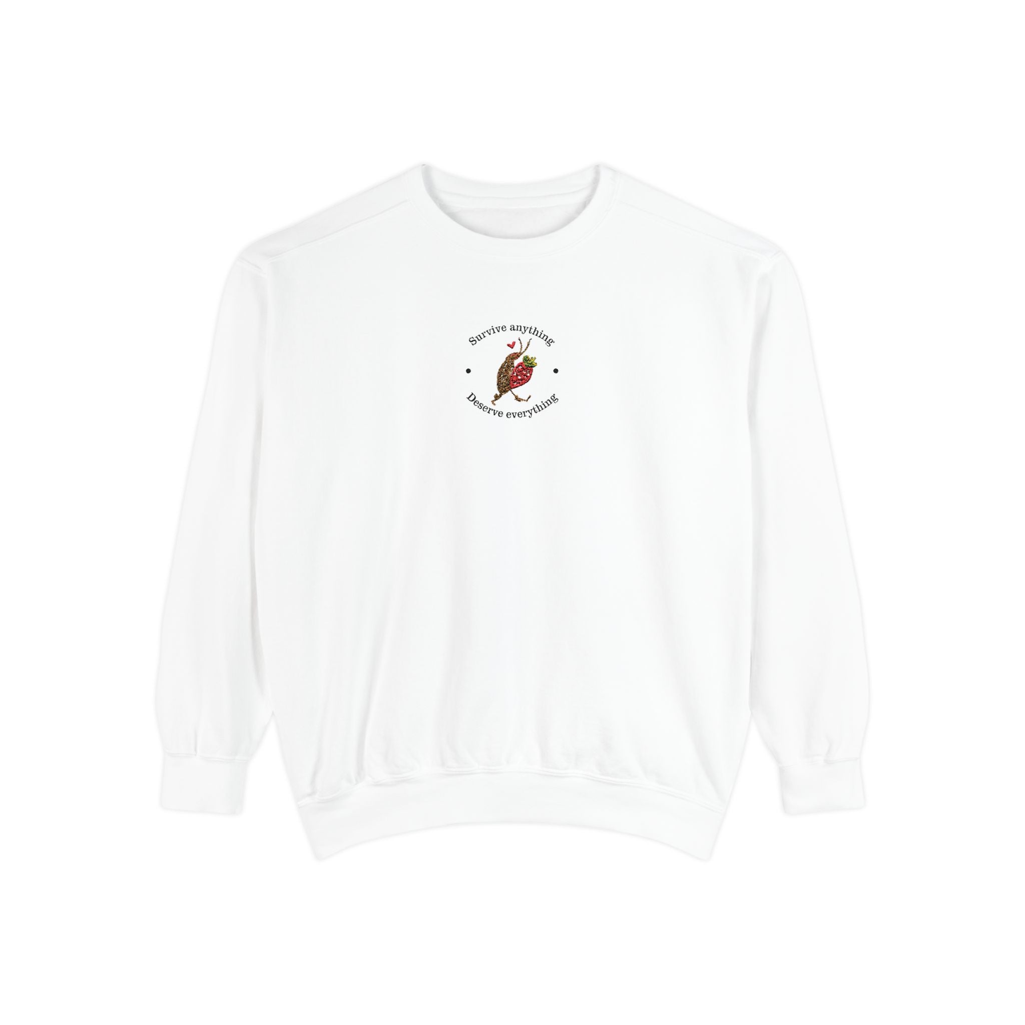 Cute Cockroach with Strawberry "Survive anything, Deserve Everything" Embroidered Sweatshirt
