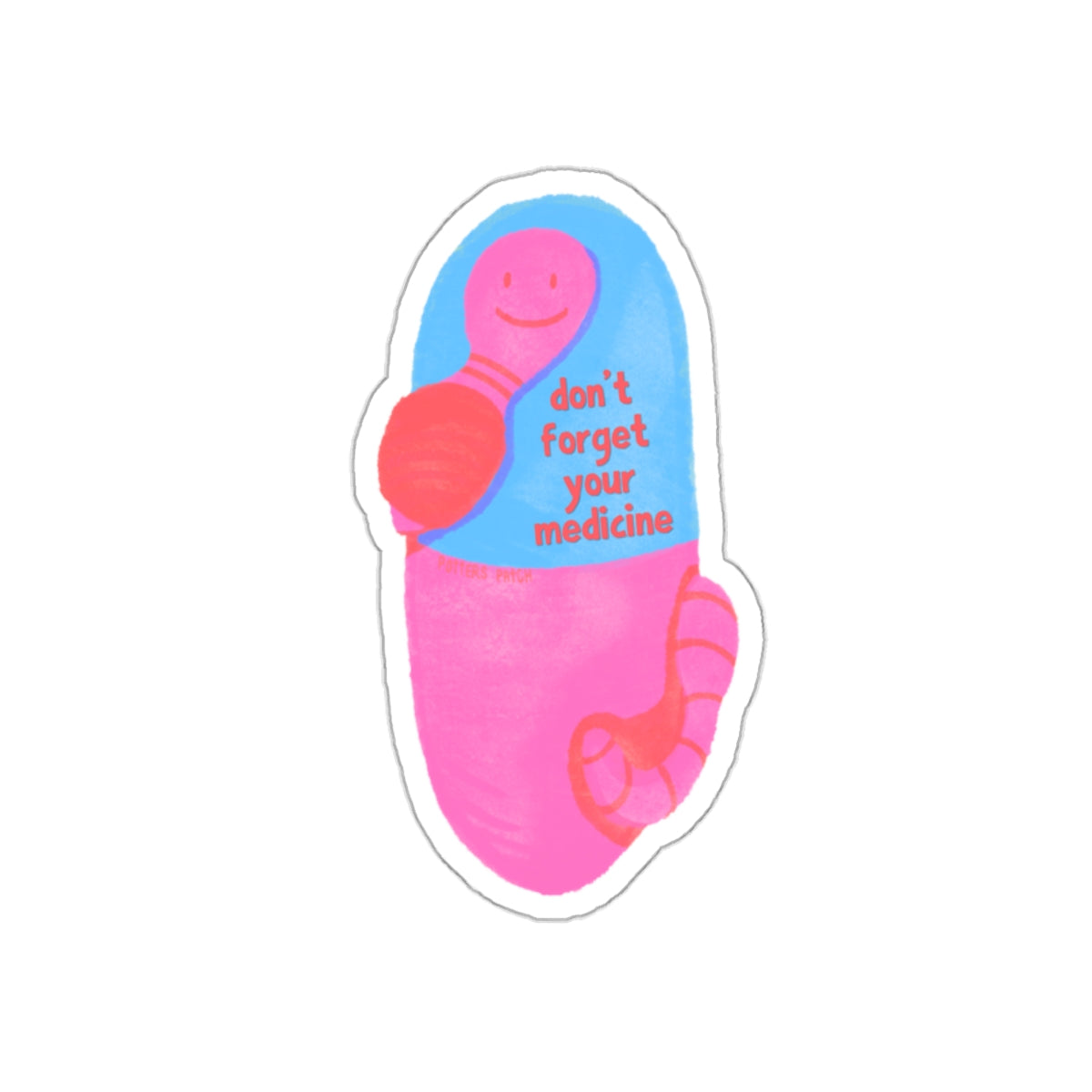 Die-Cut Pill Sticker — “Don’t Forget Your Medicine” Reminder Sticker