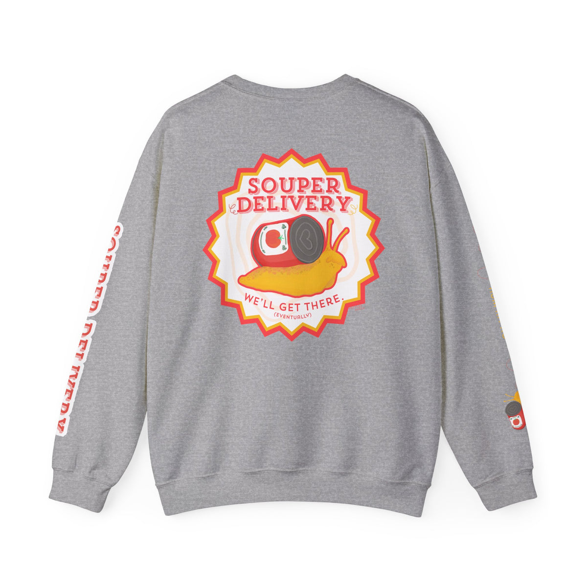 Souper Delivery Crewneck Sweatshirt — Retro Soup Can Logo & Hand-Drawn Snail, "Order It Now, Get It Eventually"