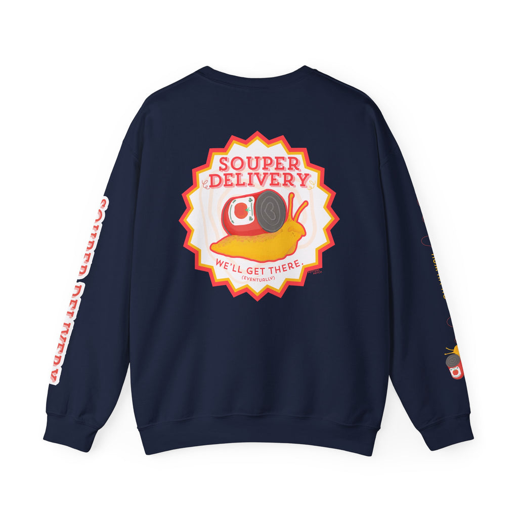 Souper Delivery Crewneck Sweatshirt — Retro Soup Can Logo & Hand-Drawn Snail, "Order It Now, Get It Eventually"