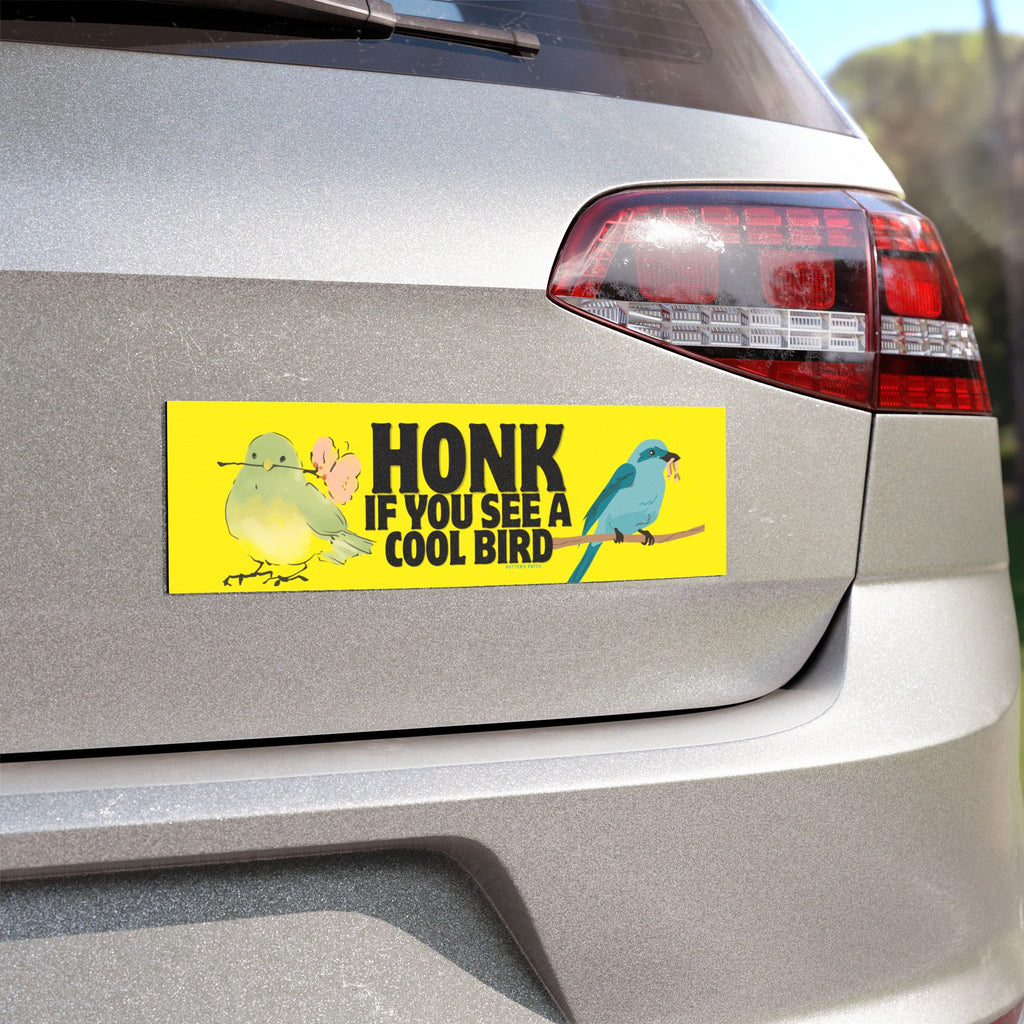 Car Magnet — "Honk If You See a Cool Bird" Cute Bird Graphic