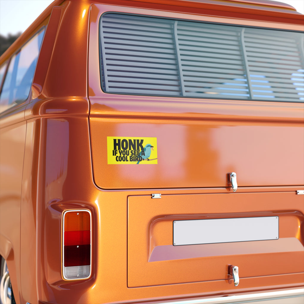Honk If You See a Cool Bird Bumper Sticker – 7.5″ × 3.75″