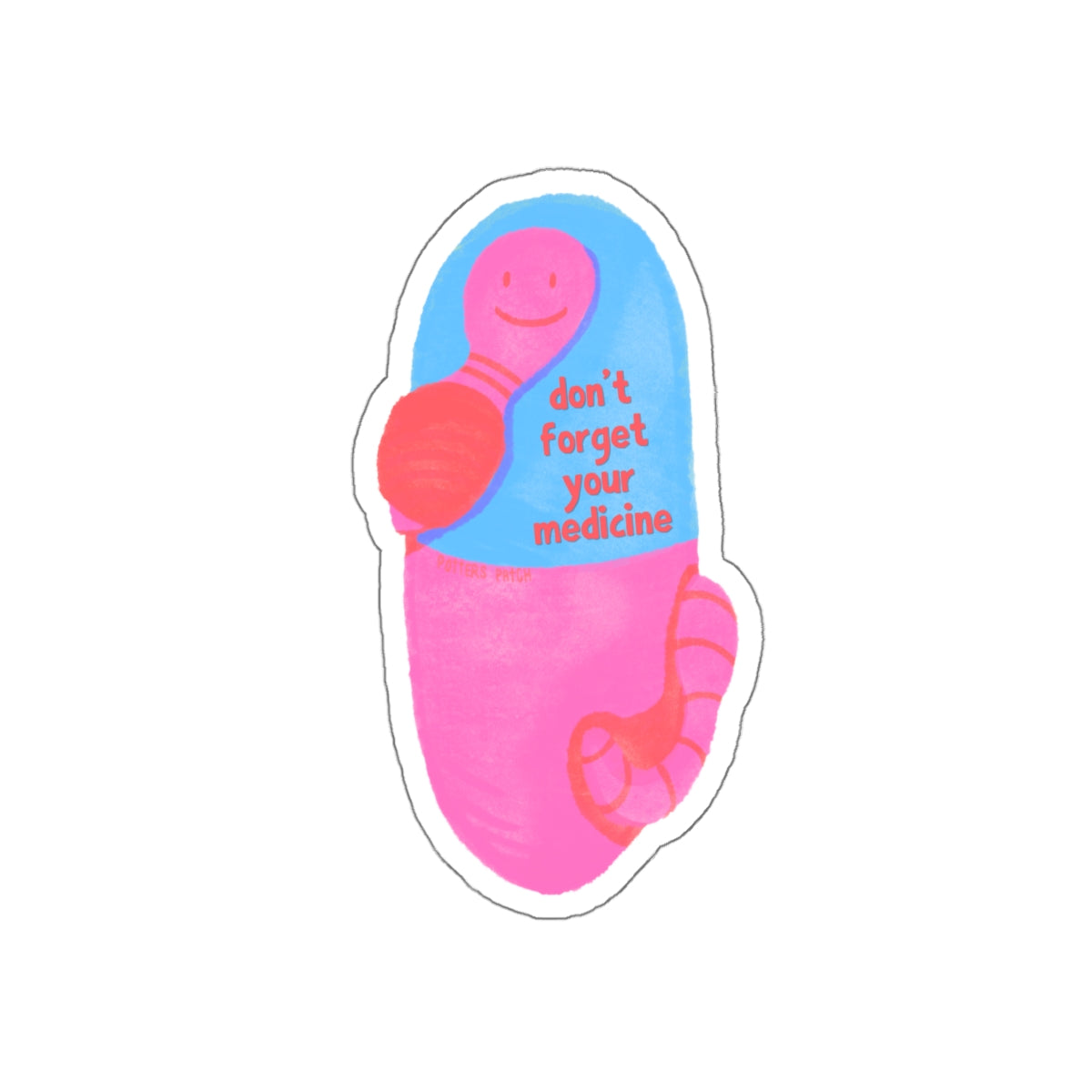 Die-Cut Pill Sticker — “Don’t Forget Your Medicine” Reminder Sticker
