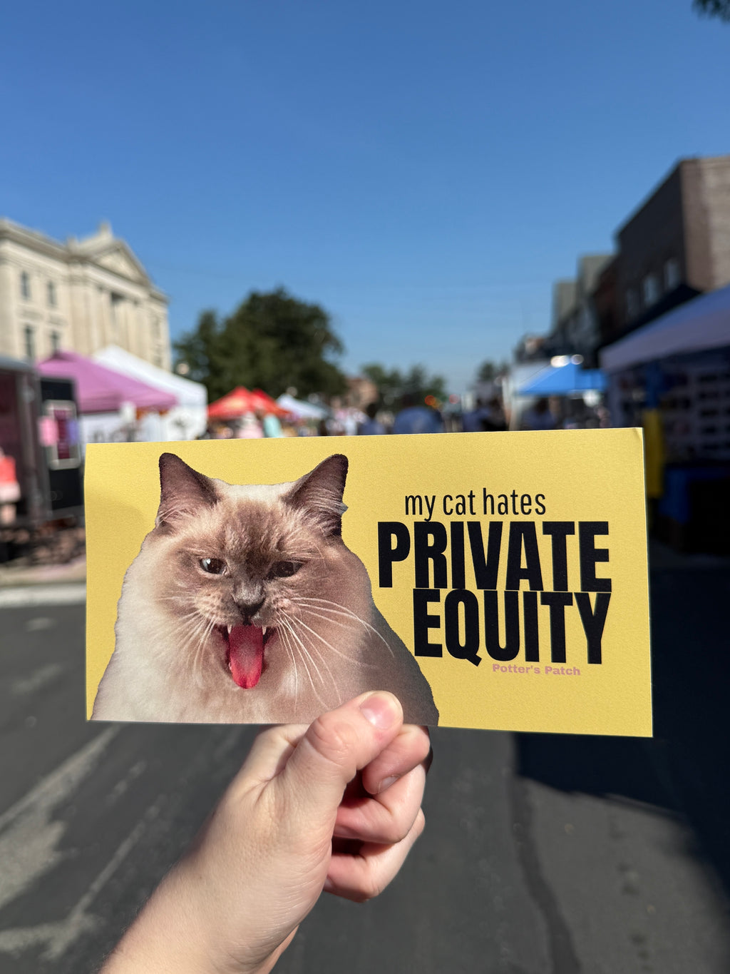 My Cat Hates Private Equity bumper sticker | funny cat humor 7.5" x 3.75" Sticker
