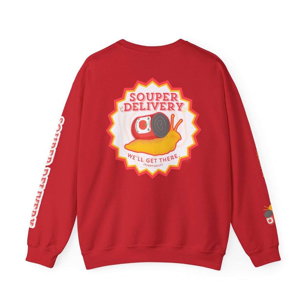 Souper Delivery Crewneck Sweatshirt — Retro Soup Can Logo & Hand-Drawn Snail, "Order It Now, Get It Eventually"
