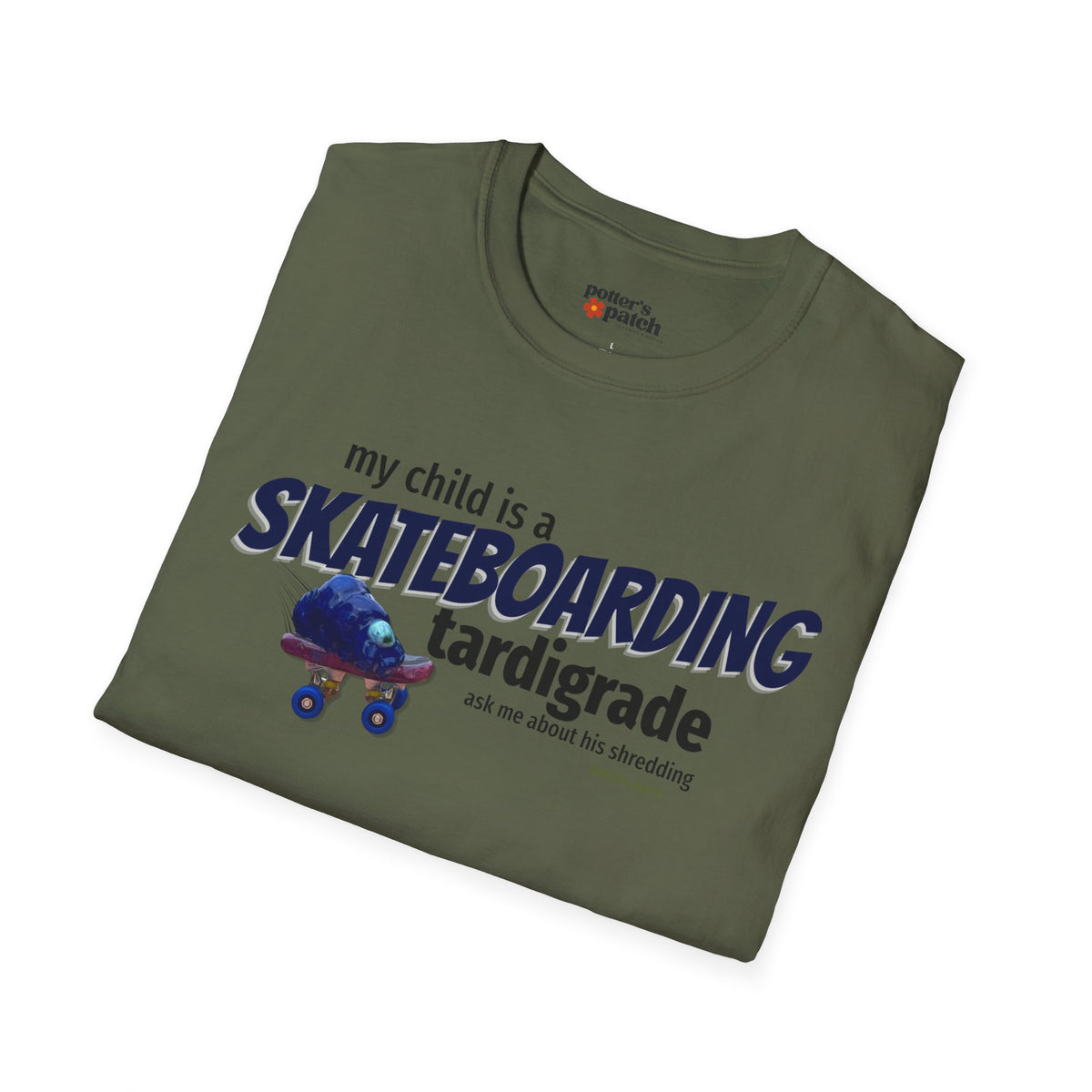 My Child Is a Skateboarding Tardigrade Graphic T-Shirt