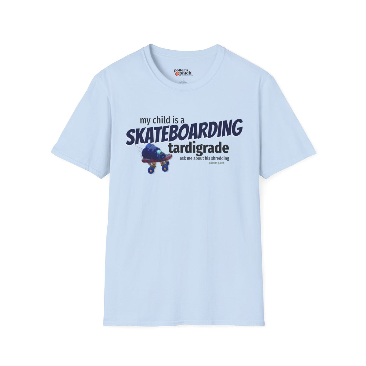 My Child Is a Skateboarding Tardigrade Graphic T-Shirt