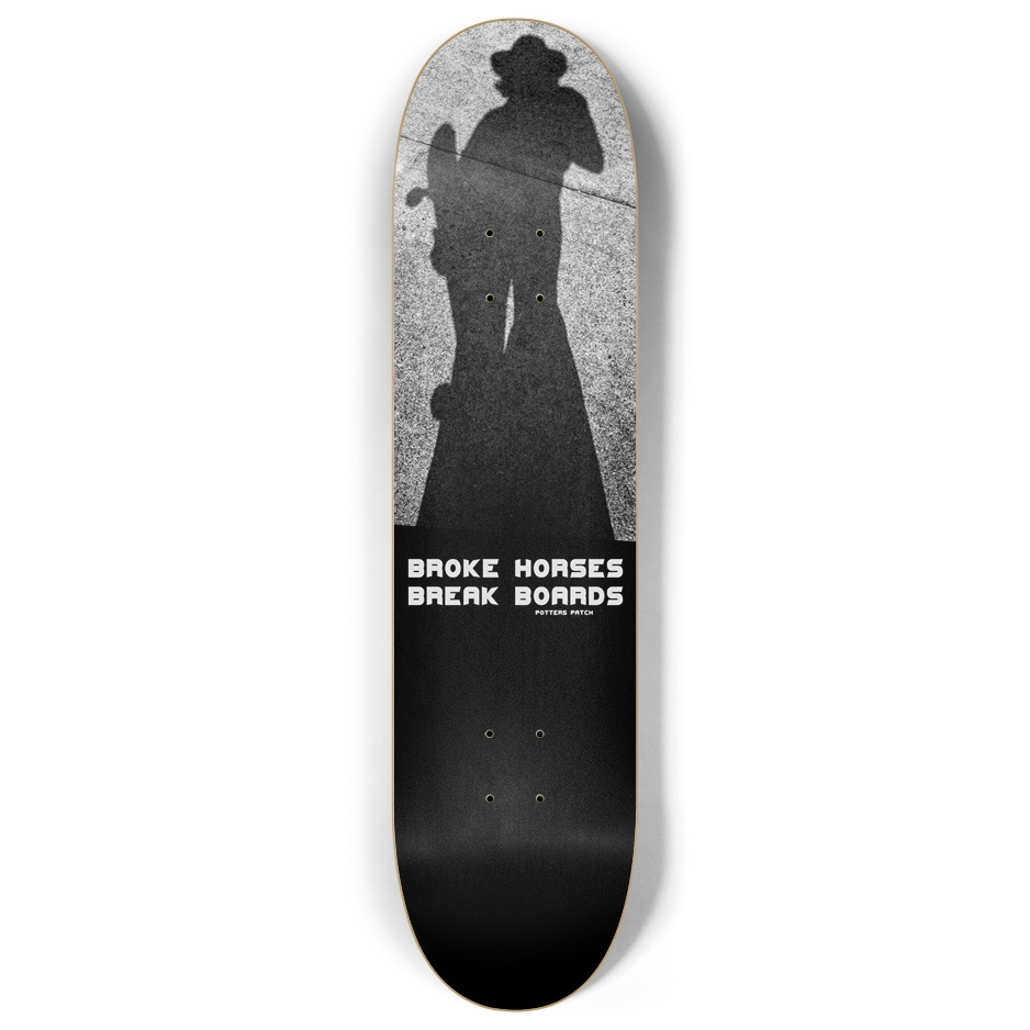 Broke Horses Break Boards Cowgirl Skateboard Deck